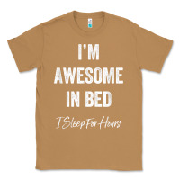 Toasted Coconut i'm awesome in bed i can sleep for hours t shirt Classic Tee - linhVisuals
