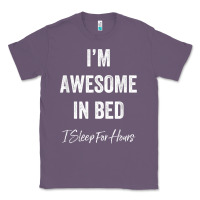 Lavender i'm awesome in bed i can sleep for hours t shirt Classic Tee - linhVisuals