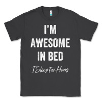 Smoke i'm awesome in bed i can sleep for hours t shirt Classic Tee - linhVisuals