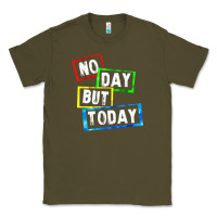 Army Green no day but today Classic Tee - linhVisuals
