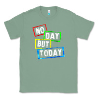 Sage no day but today Classic Tee - linhVisuals