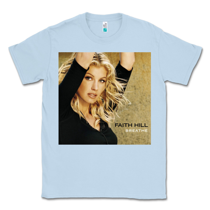 Faith Hill   Breathe Classic Tee by linhVisuals | Teevron