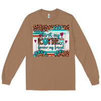 Toasted Coconut first my mother forever my friend Long Sleeve Tee - Artiststas