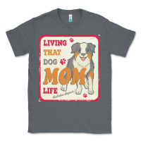 Charcoal Heather australian shepherd mom t  shirt living that dog mom life australian s Classic Tee - linhVisuals