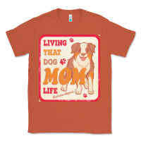Copper australian shepherd mom t  shirt living that dog mom life australian s Classic Tee - linhVisuals