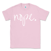Bubblegum Pink funny nope Classic Tee - linhVisuals