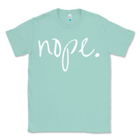 Seafoam funny nope Classic Tee - linhVisuals