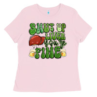 Bubblegum Pink shut up liver you're fine st patricks day Ladies Tee - Artiststas
