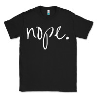 Black funny nope Classic Tee - linhVisuals
