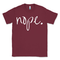 Burgundy funny nope Classic Tee - linhVisuals