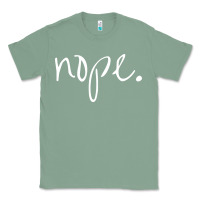Sage funny nope Classic Tee - linhVisuals