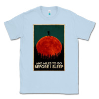 Dusty Blue hiking and miles to go before i sleep Classic Tee - linhVisuals