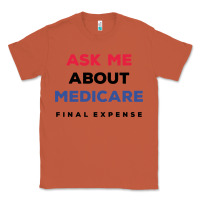 Copper ask me about medicare final expense Classic Tee - linhVisuals