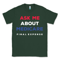Sports Green ask me about medicare final expense Classic Tee - linhVisuals