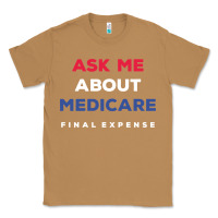 Toasted Coconut ask me about medicare final expense Classic Tee - linhVisuals