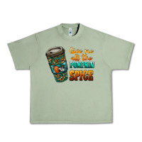 Oil Green watercolor give me all the pumpkin spice Urban Heavy Tee - RanaPortraitStore