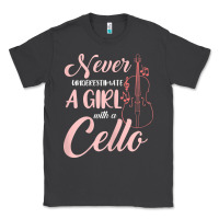 Never Underestimate A Girl With A Cello Classic Tee | Teevron