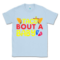 Dusty Blue taco bout a baby pregnancy announcement cinco de mayo party t shirt Classic Tee - linhVisuals