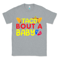 Heather Grey taco bout a baby pregnancy announcement cinco de mayo party t shirt Classic Tee - linhVisuals