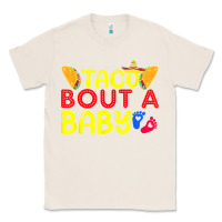 Natural taco bout a baby pregnancy announcement cinco de mayo party t shirt Classic Tee - linhVisuals