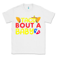White taco bout a baby pregnancy announcement cinco de mayo party t shirt Classic Tee - linhVisuals