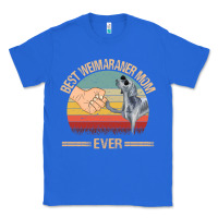 True Royal best weimaraner mom ever mom gift mother's day Classic Tee - linhVisuals
