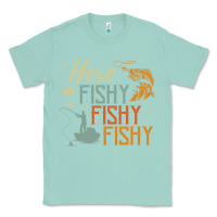 Seafoam here fishy fishy fishy fishing lovers gifts Classic Tee - linhVisuals