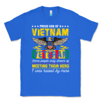 True Royal proud vietnam veteran son gifts raised by my hero veteran day Classic Tee - linhVisuals