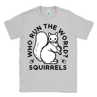 Moon Dust who run the world squirrels Classic Tee - linhVisuals