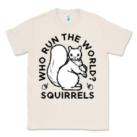 Natural who run the world squirrels Classic Tee - linhVisuals