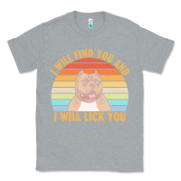 Heather Grey i will find you and i will lick you t  shirt i will find you and i wil Classic Tee - linhVisuals