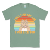 Sage i will find you and i will lick you t  shirt i will find you and i wil Classic Tee - linhVisuals