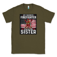 Army Green my favorite firefighter calls me sister. Classic Tee - linhVisuals
