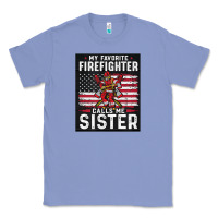 Colony Blue my favorite firefighter calls me sister. Classic Tee - linhVisuals
