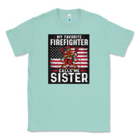 Seafoam my favorite firefighter calls me sister. Classic Tee - linhVisuals