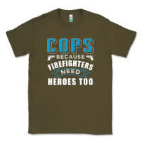 Army Green cops because firefighters need heroes too premium Classic Tee - linhVisuals