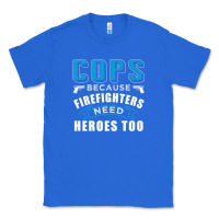 True Royal cops because firefighters need heroes too premium Classic Tee - linhVisuals
