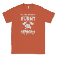 Copper playing with fire will get you burnt fireman firefighter fun Classic Tee - linhVisuals