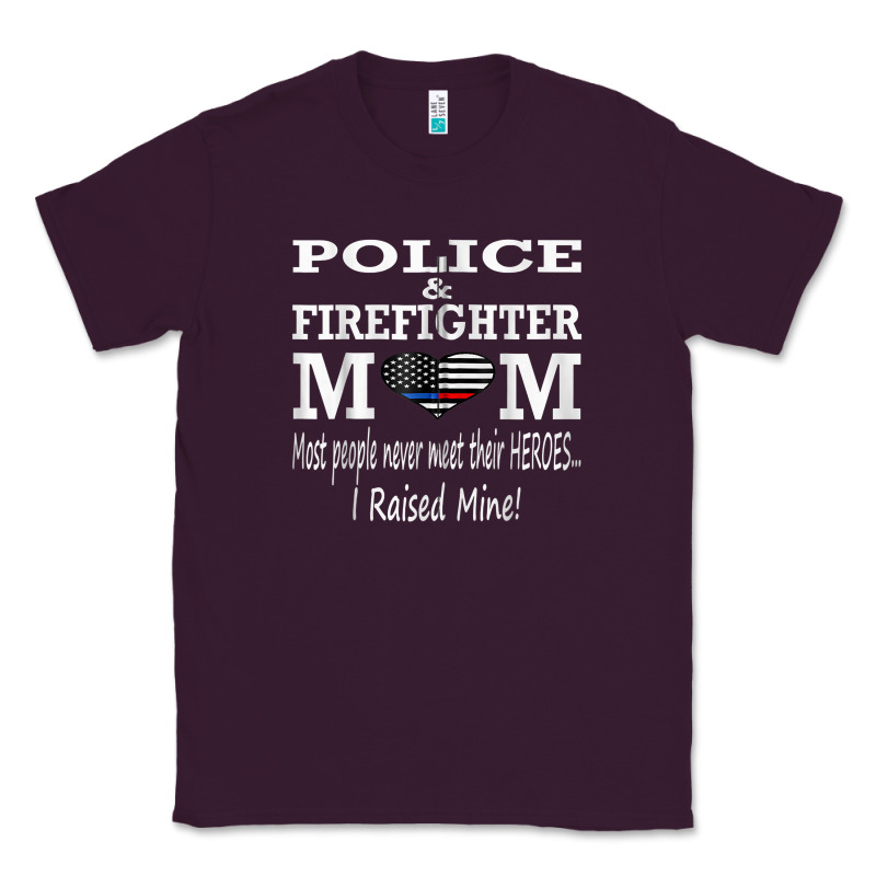 Police & Firefighter Mom, I Raised Mine Fireman Mothers Day Classic Tee by linhVisuals | Teevron
