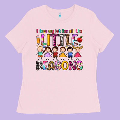 I Love My Job For All The Little Reasons Ladies Tee Designed By Artiststas