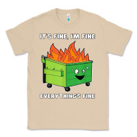 Mushroom dumpster fire its fine im fine Classic Tee - linhVisuals