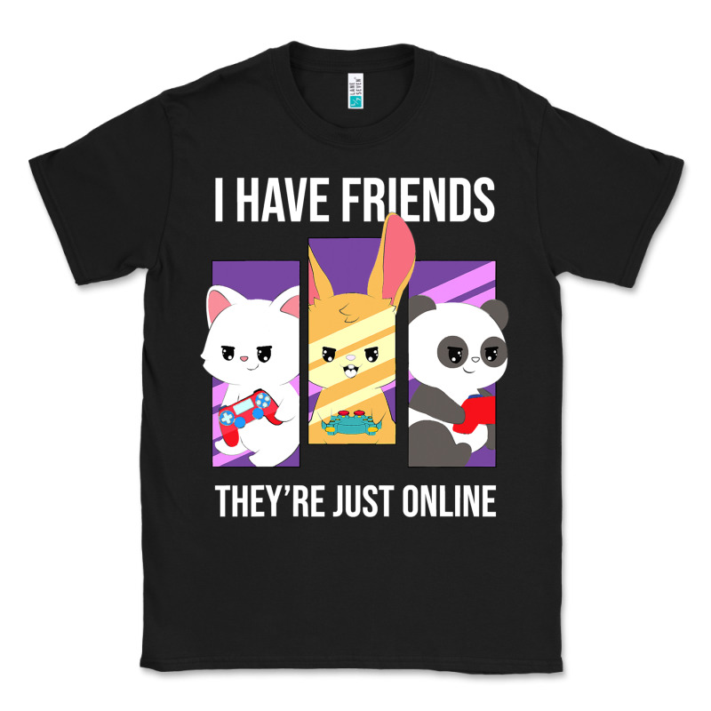 I Have Friends They Are Just Online Classic Tee by linhVisuals | Teevron