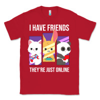 Red i have friends they are just online Classic Tee - linhVisuals