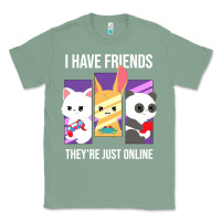 Sage i have friends they are just online Classic Tee - linhVisuals