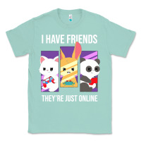 Seafoam i have friends they are just online Classic Tee - linhVisuals