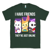 Sports Green i have friends they are just online Classic Tee - linhVisuals