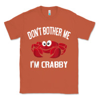 Copper don't bother me i'm crabby Classic Tee - linhVisuals