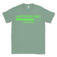 Sage anesthesiologist t  shirt anesthesiologist loading... t  shirt Classic Tee - linhVisuals