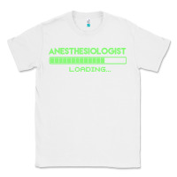 White anesthesiologist t  shirt anesthesiologist loading... t  shirt Classic Tee - linhVisuals