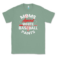 Sage moms against white baseball pants sport lover mothers day Classic Tee - linhVisuals